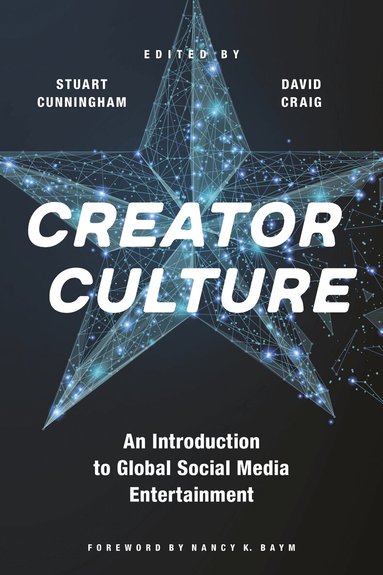 Stuart Cunningham, David Craig - Creator Culture, Inbunden