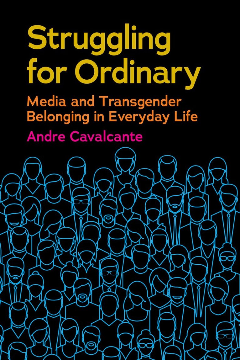 Andre Cavalcante - Struggling for Ordinary, Inbunden