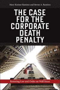 bokomslag The Case for the Corporate Death Penalty