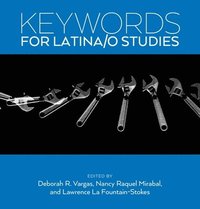 bokomslag Keywords for Latina/o Studies