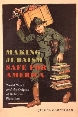 bokomslag Making Judaism Safe for America
