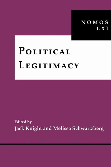 Jack Knight, Melissa Schwartzberg - Political Legitimacy, Inbunden