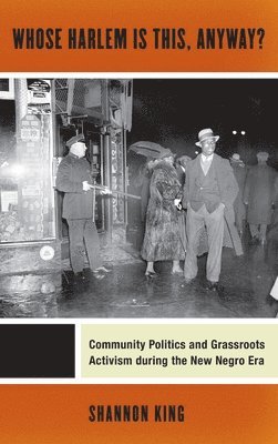 Shannon King - Whose Harlem Is This, Anyway?, Häftad