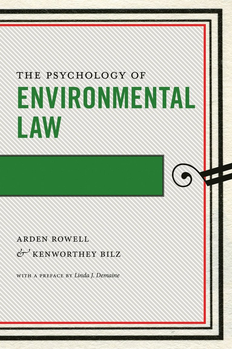 Arden Rowell, Kenworthey Bilz - Psychology of Environmental Law, Häftad