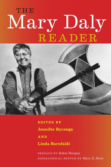 Mary Daly, Jennifer Rycenga, Linda Barufaldi - Mary Daly Reader, Inbunden