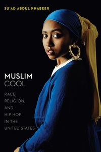 bokomslag Muslim Cool: Race, Religion, and Hip Hop in the United States