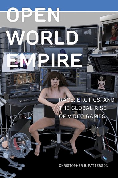 Christopher B. Patterson - Open World Empire, Häftad
