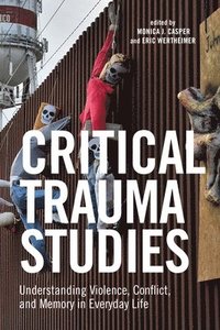 bokomslag Critical Trauma Studies
