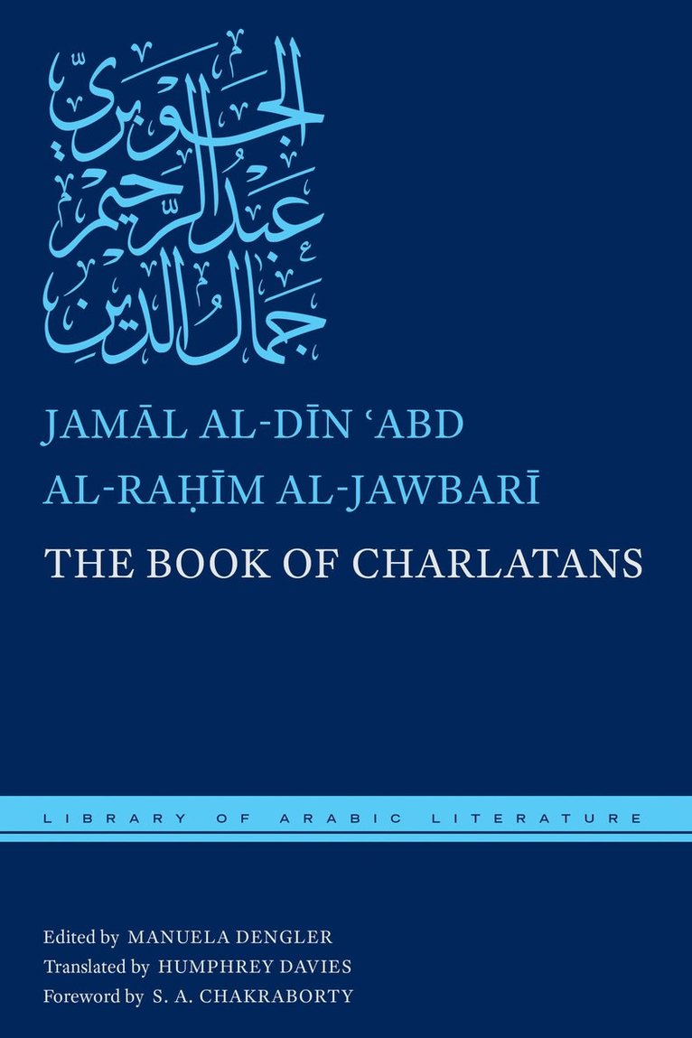Jamāl al-Dīn ʿAbd al-Raḥīm al-Jawbarī, Jamal al-Din ?Abd al-Rahim al-Jawbari, Jam&#257;l Al-D&#299;n Al-Jawbar&#299;, Jamal al-Din ¿Abd al-Ra al-Jawbari, Al-Jawbar&, Manuela Dengler - Book of Charlatans, Inbunden