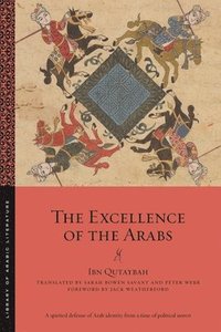 bokomslag The Excellence of the Arabs
