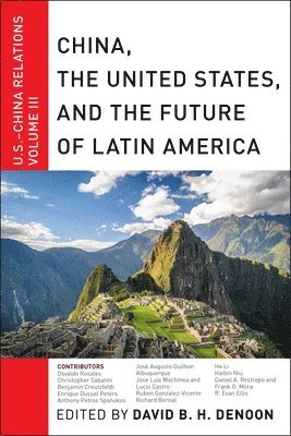 bokomslag China, the United States, and the Future of Latin America
