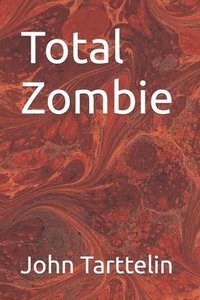 bokomslag Total Zombie