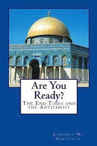 bokomslag Are You Ready?: The End Times and the Antichrist