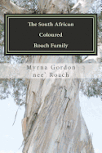 bokomslag The South African Coloured Roach Family: 1813 to 1941