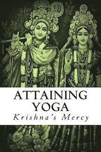 Krishna's Mercy - Attaining Yoga, Häftad