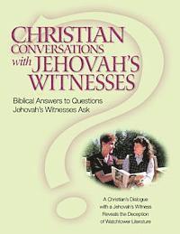 bokomslag Christian Conversations with Jehovah's Witnesses: Biblical Answers To Questions Jehovah's Witnesses Ask