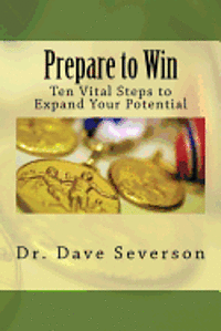 bokomslag Prepare to Win: Ten Vital Steps to Expand Your Potential