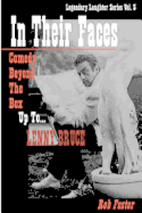 bokomslag In Their Faces: Comedy Beyond The Box, Up To Lenny Bruce: Legendary Laughter Series