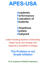 bokomslag apes-usa: Academic Performance Evaluation of Students - Ubiquitous System Analyzed: Letter Grading System is inherently Unfair b