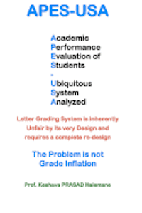 apes-usa: Academic Performance Evaluation of Students - Ubiquitous System Analyzed: Letter Grading System is inherently Unfair b 1