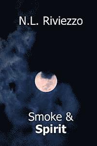 N. L. Riviezzo - Smoke & Spirit, Häftad