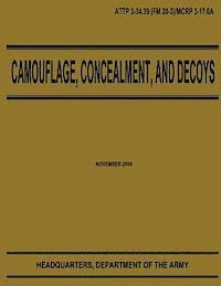bokomslag Camouflage, Concealment, and Decoys (ATTP 3-34.39)