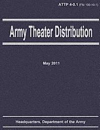 bokomslag Army Theater Distribution (ATTP 4-0.1)