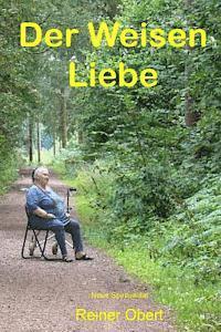 Der Weisen Liebe: Neue Spiritualitaet 1