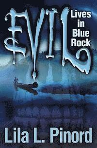 bokomslag Evil Lives in Blue Rock