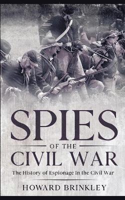 bokomslag Spies of the Civil War