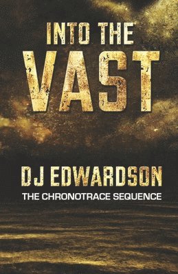Dj Edwardson - Into the Vast, Häftad