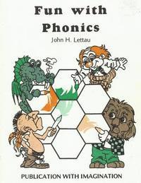 John H Lettau, John H. Lettau - Fun With Phonics, Häftad