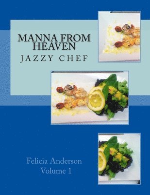 bokomslag Manna From Heaven: Jazzy Chef