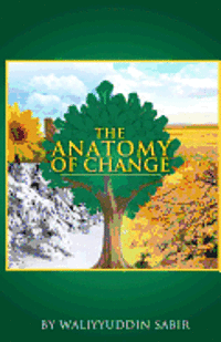 The Anatomy of Change 1