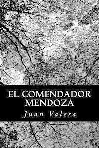 bokomslag El Comendador Mendoza