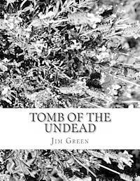 Jim Green - Tomb of the Undead: And Other Macabre Murder Mysteries, Häftad
