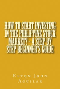 bokomslag How to Start Investing in the Philippine Stock Market? - A Step by Step Beginner's Guide
