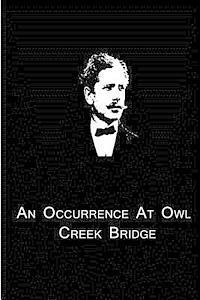 bokomslag An Occurrence At Owl Creek Bridge