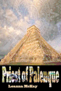Leanna L. McKay - Priest of Palenque, Häftad