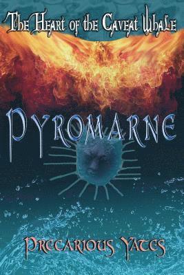 bokomslag Pyromarne: The Heart of the Caveat Whale