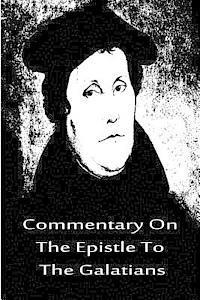 Commentary On The Epistle To The Galatians 1