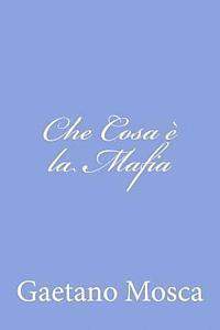 Gaetano Mosca - Che Cosa è la Mafia, Häftad
