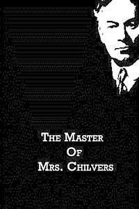 bokomslag The Master Of Mrs. Chilvers