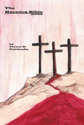 Heretics Bible 1