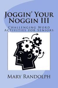 bokomslag Joggin' Your Noggin: Challenging Word Activities for Seniors