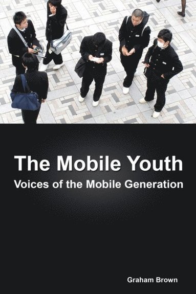 bokomslag The Mobile Youth