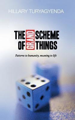 The Grand Scheme of Things 1