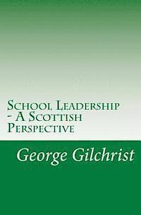 School Leadership - A Scottish Perspective 1