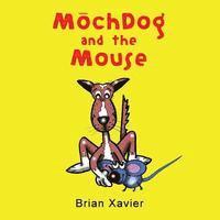 MochDog and the Mouse 1