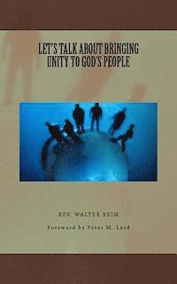 LET'S TALK ABOUT BRINGING UNITY TO God's People 1